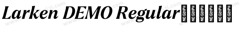 Larken DEMO Regular字体转换